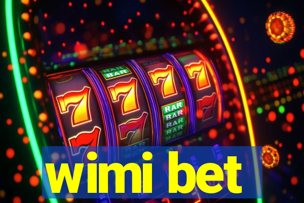 wimi bet